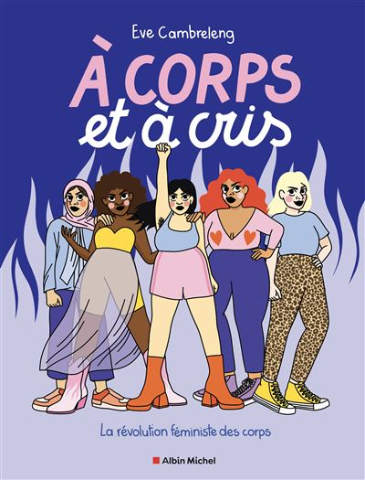 À corps et à cris : la révolution féministe des corps